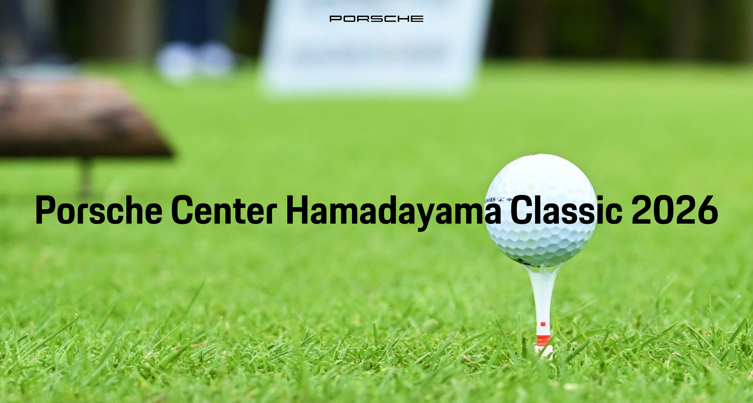 Porsche Center Hamadayama Classic 2026